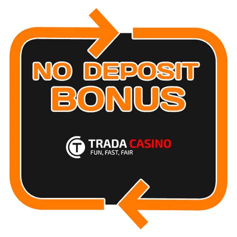 trada casino no deposit